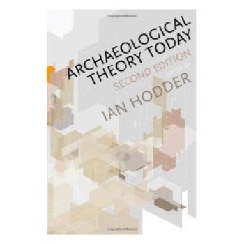 预订 Archaeological Theory Today 2E 今日考古学理论  第2版: 9780745653075