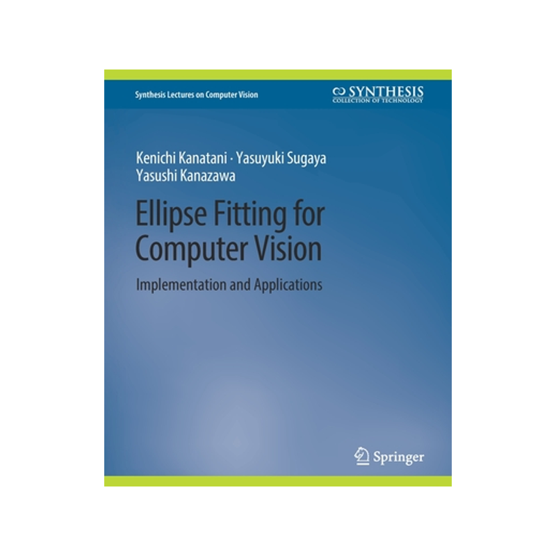 预订 Ellipse Fitting for Computer Vision: Implementation and Applications