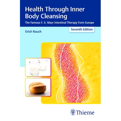 预订 Health Through Inner Body Cleansing: The Famous F. X. Mayr Intestinal Therapy from Europe 健康的内在身体清洁：源自