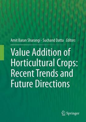 【预订】Value Addition of Horticultural Crops: Recent Trends and Future Directions