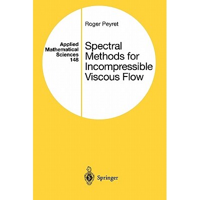 预订 Spectral Methods for Incompressible Viscous Flow 9781441929136