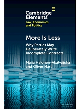 预订 More is Less: Why Parties May Deliberately Write Incomplete Contracts 多即是少：当事人为何会故意签订不完整合同: 978