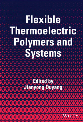 [预订]Flexible Thermoelectric Polymers and Systems