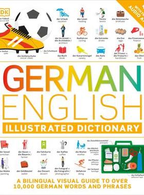 [预订]German - English Illustrated Dictionary: A Bilingual Visual Guide to Over 10,000 German Words and Ph 9780744080728