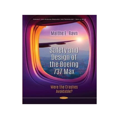 [预订]Safety and Design of the Boeing 737 Max: Were the Crashes Avoidable? 9781536179026