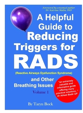 预订 A Helpful Guide to Reducing Triggers for RADS (Reactive Airways Dysfunction Syndrome) and Other Breathing Issues Vo