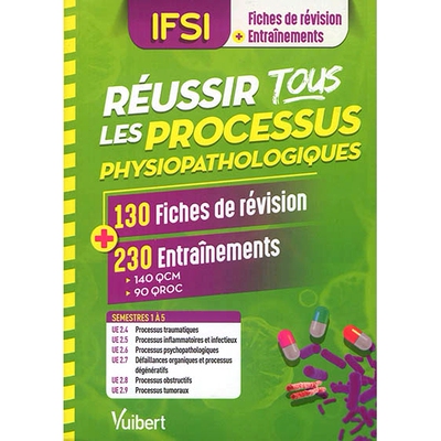 预订 IFSI, fiches de révision + entraînements : réussir tous les processus physiopathologiques : 130 fiches de révis