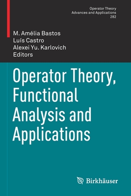 【预订】Operator Theory, Functional Analysis and Applications 9783030519476