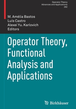 【预订】Operator Theory, Functional Analysis and Applications 9783030519476