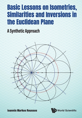 【预订】Basic Lessons on Isometries, Similarities and Inversions in the Euclidean Plane