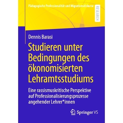 预订 Studieren Unter Bedingungen Des Ökonomisierten Lehramtsstudiums: Eine Rassismuskritische Perspektive Auf Professio