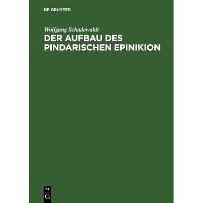 预订 Der Aufbau des Pindarischen Epinikion: 9783111117720