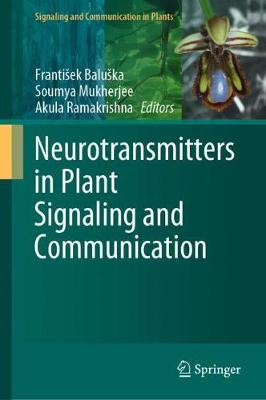 【预订】Neurotransmitters in Plant Signaling and Communication