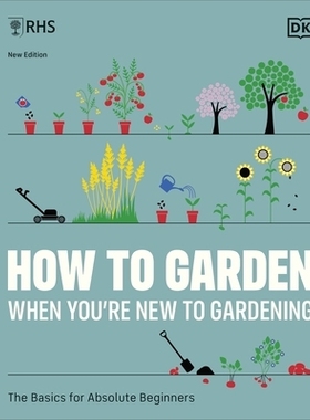 预订 RHS How to Garden When You’re New to Gardening: The Basics for Absolute Beginners: The Basics for Absolute Beginne