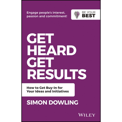 预订 Get Heard, Get Results: How To Get Buy-In For Your Ideas And Initiatives 听到声音、取得结果：如何为自己的想法与倡议