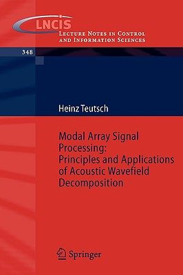 【预订】Modal Array Signal Processing: Principles and Applications of Acoustic Wavefield Decomposition