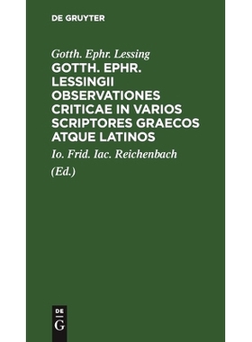 预订 Gotth. Ephr. Lessingii Observationes criticae in varios scriptores graecos atque latinos: 9783112511411
