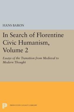 【预订】In Search of Florentine Civic Humanism, Volume 2