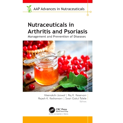 预订 Nutraceuticals in Arthritis and Psoriasis: Management and Prevention of Diseases: 9781774917466