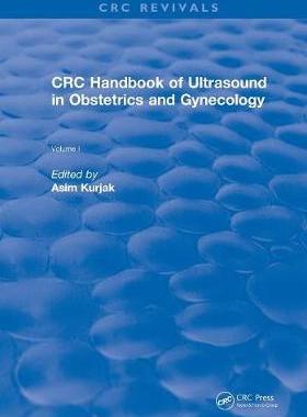 【预订】Revival: CRC Handbook of Ultrasound in Obstetrics and Gynecology, Volume I (1990)
