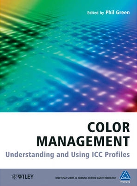 预订 Color Management - Understanding And Using Icc Profiles 色彩管理: 9780470058251