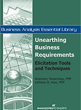[预订]Unearthing Business Requirements: Elicitation Tools and Techniques 9781567262100
