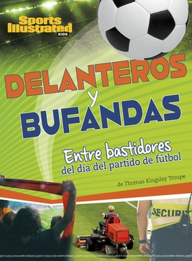 预订 Delanteros Y Bufandas: Entre Bastidores del Día del Partido de Fútbol: 9781669089841