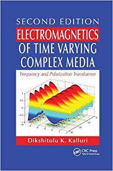 【预售】Electromagnetics of Time Varying Complex Media