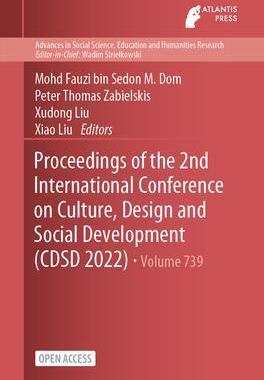 [预订]Proceedings of the 2nd International Conference on Culture, Design and Social Development (CDSD 2022 9782384760176
