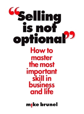 预订 Selling is Not Optional: 9781619614772