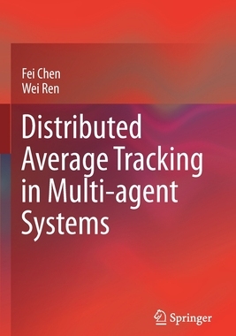 【预订】Distributed Average Tracking in Multi-agent Systems