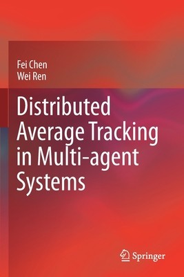 【预订】Distributed Average Tracking in Multi-agent Systems