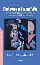 [预订]Between I and We: Unifying Psychology and Sociology Along the Amygdala-Prefrontal Cortex Continuum 9781685074609