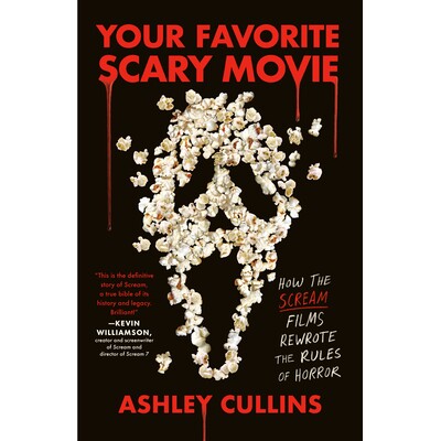预订 Your Favorite Scary Movie: How the Scream Films Rewrote the Rules of Horror 你*喜欢的恐怖电影: 9780593474709