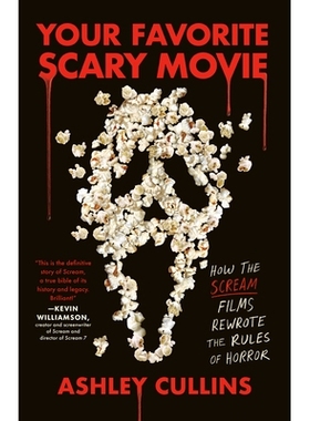 预订 Your Favorite Scary Movie: How the Scream Films Rewrote the Rules of Horror 你*喜欢的恐怖电影: 9780593474709