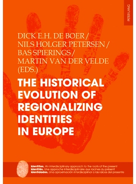 预订 The Historical Evolution of Regionalizing Identities in Europe: 9783034339223