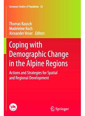 预订 Coping with Demographic Change in the Alpine Regions: Actions and Strategies for Spatial and Regional Development