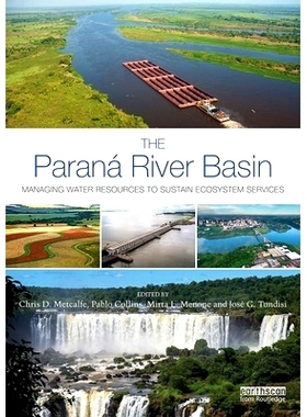 预订 The Paraná River Basin: Managing Water Resources to Sustain Ecosystem Services 巴拉那河流域：管理水资源以维持生态