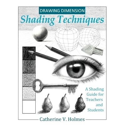 预订 Drawing Dimension - Shading Techniques: A Shading Guide for Teachers and Students: 9781956769104