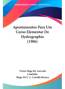 预订 Apontamentos Para Um Curso Elementar De Hydrographia (1906): 9781160791663