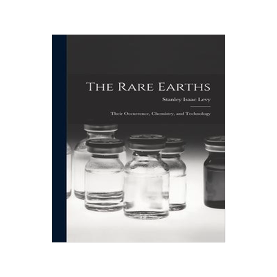 [预订]The Rare Earths: Their Occurrence, Chemistry, and Technology 9781015447653