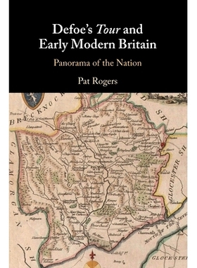 预订 Defoe’s Tour and Early Modern Britain: Panorama of the Nation 笛福游记与早期现代英国人：国家全景: 9781009102773