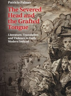 【预订】The Severed Head and the Grafted Tongue