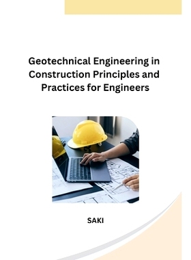 预订 Geotechnical Engineering in Construction Principles and Practices for Engineers
