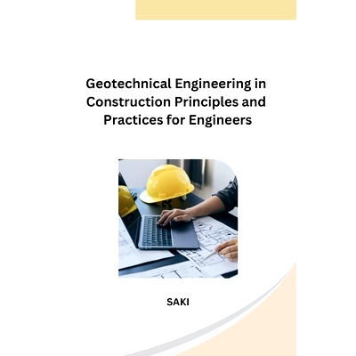 预订 Geotechnical Engineering in Construction Principles and Practices for Engineers