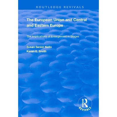预订 The European Union and Central and Eastern Europe: The Implications of Enlargement in Stages: 9781138387287