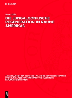 预订 Die jungalgonkische Regeneration im Raume Amerikas: 9783112759363