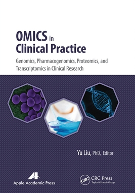 【预订】Omics in Clinical Practice: Genomics, Pharmacogenomics, Proteomics,  9781774633687