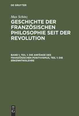 【预订】Die Anfänge des französischen Positivismus, Teil 1: Die Erkenntnis 9783111292625