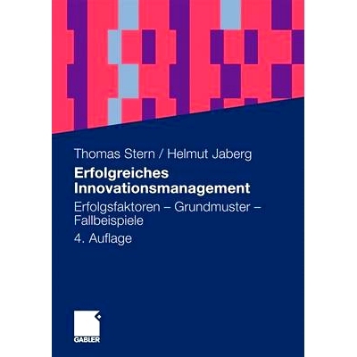 预订 Erfolgreiches Innovationsmanagement: Erfolgsfaktoren - Grundmuster - Fallbeispiele: 9783834922458